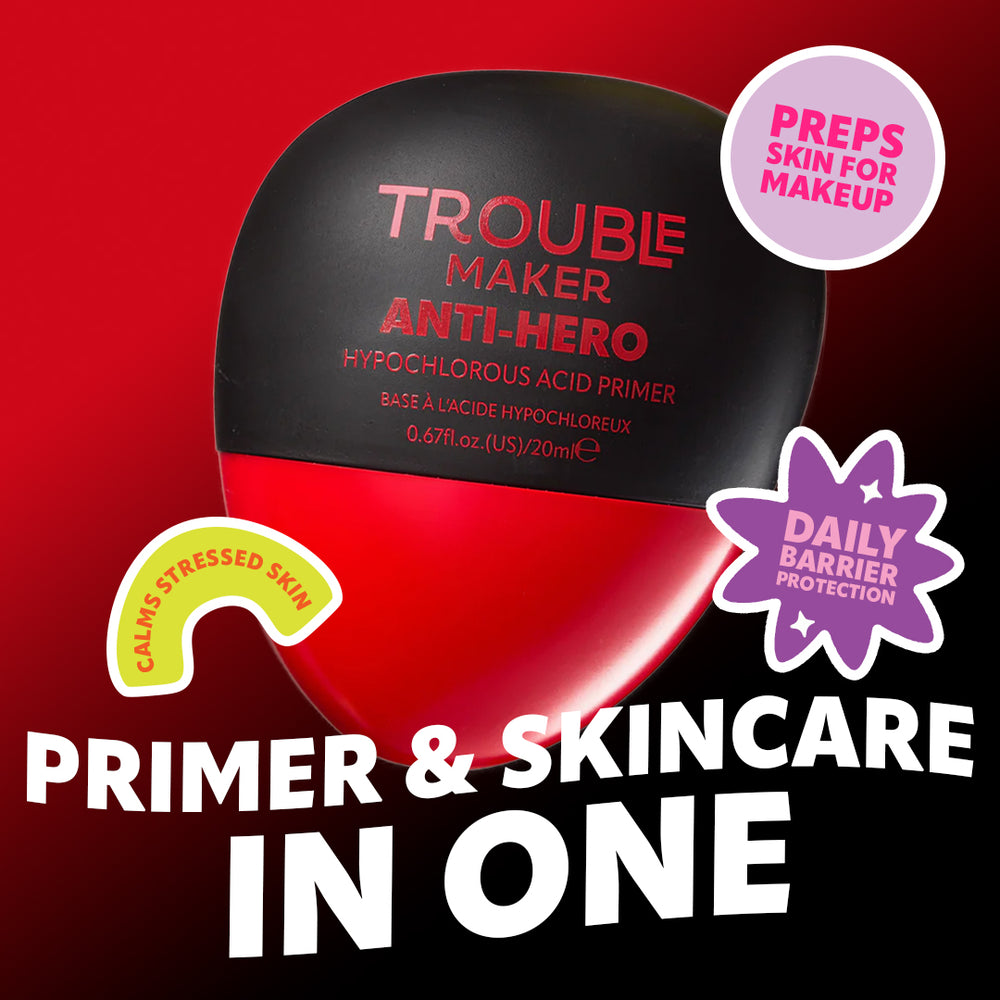 Trouble Maker Anti Hero Hypochlorous Acid Primer