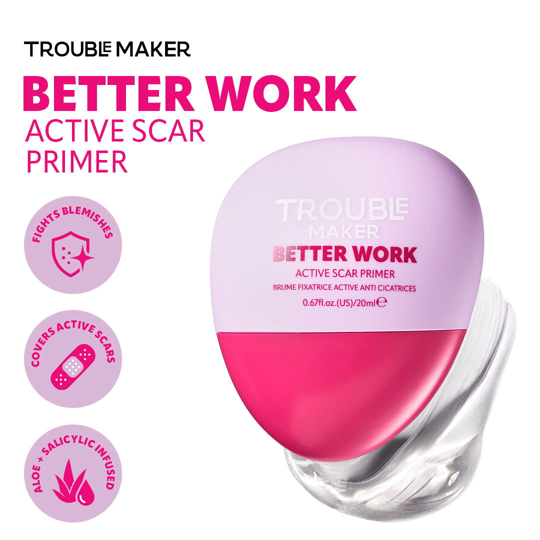 Trouble Maker Better Work Active Scar Primer