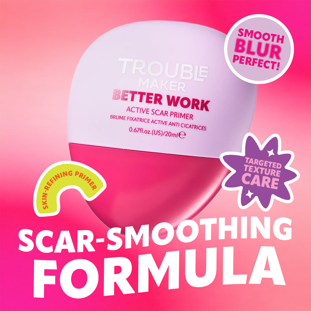 Trouble Maker Better Work Active Scar Primer